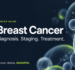 Breast cancer guide covering diagnosis, staging and treatment